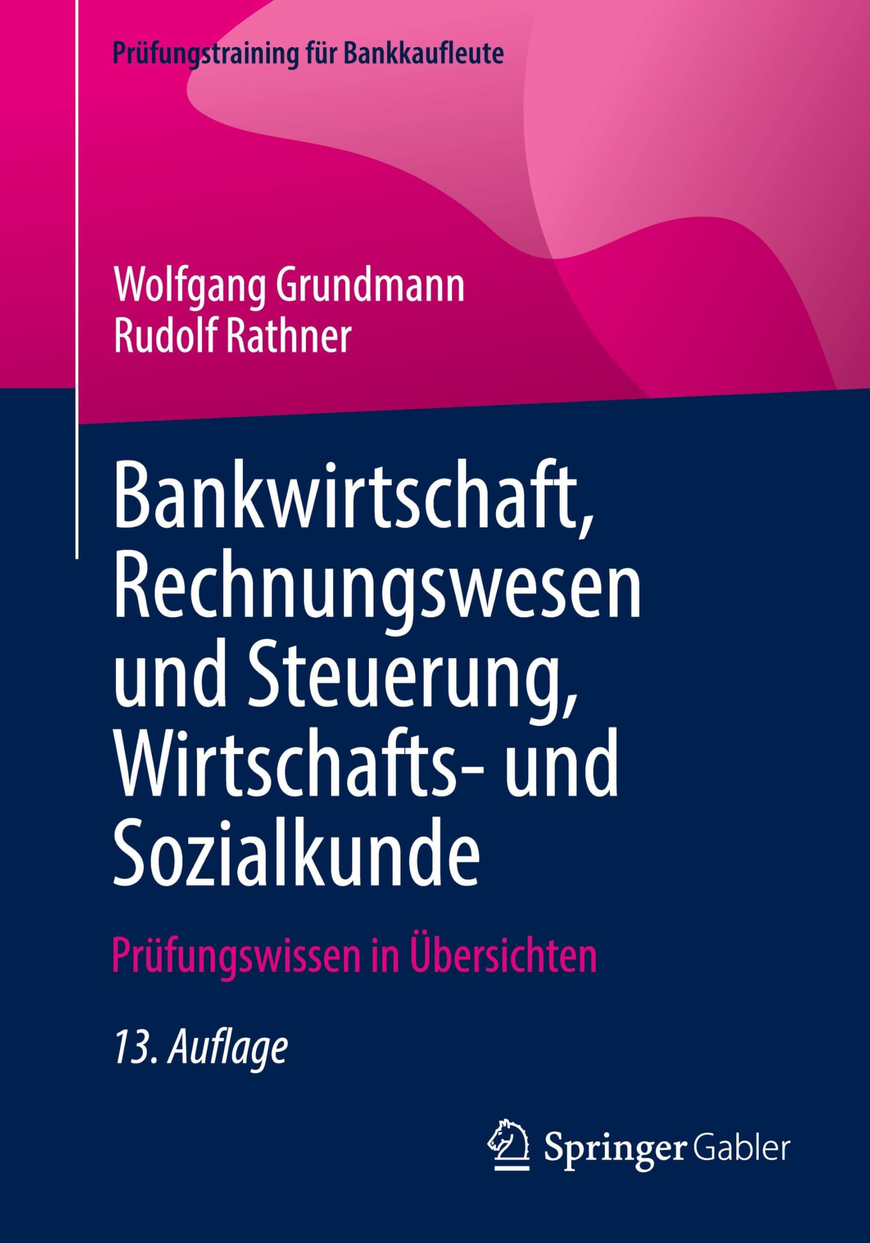 Bankwirtschaft, Rechnungswesen und Steuerung, Wirtschafts- und Sozialkunde Law
