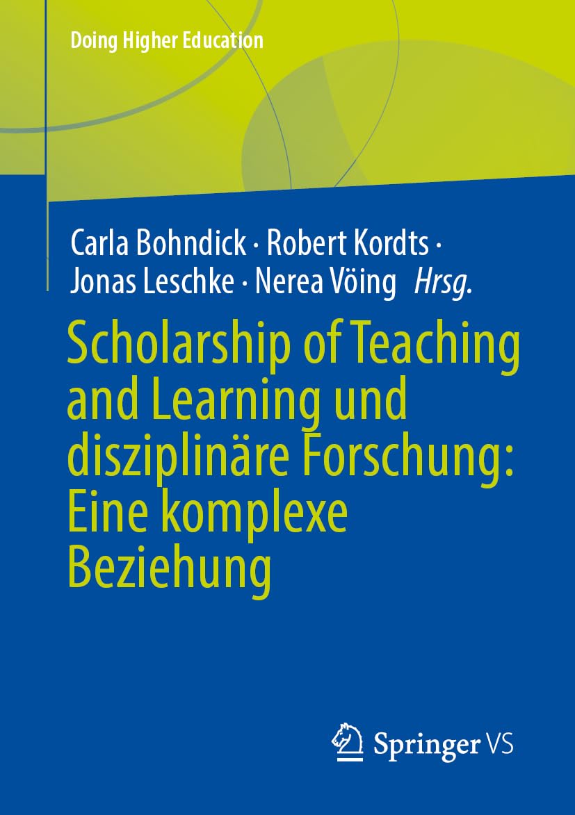 Scholarship of Teaching and Learning und disziplinäre Forschung: Eine komplexe Beziehung Education & Training