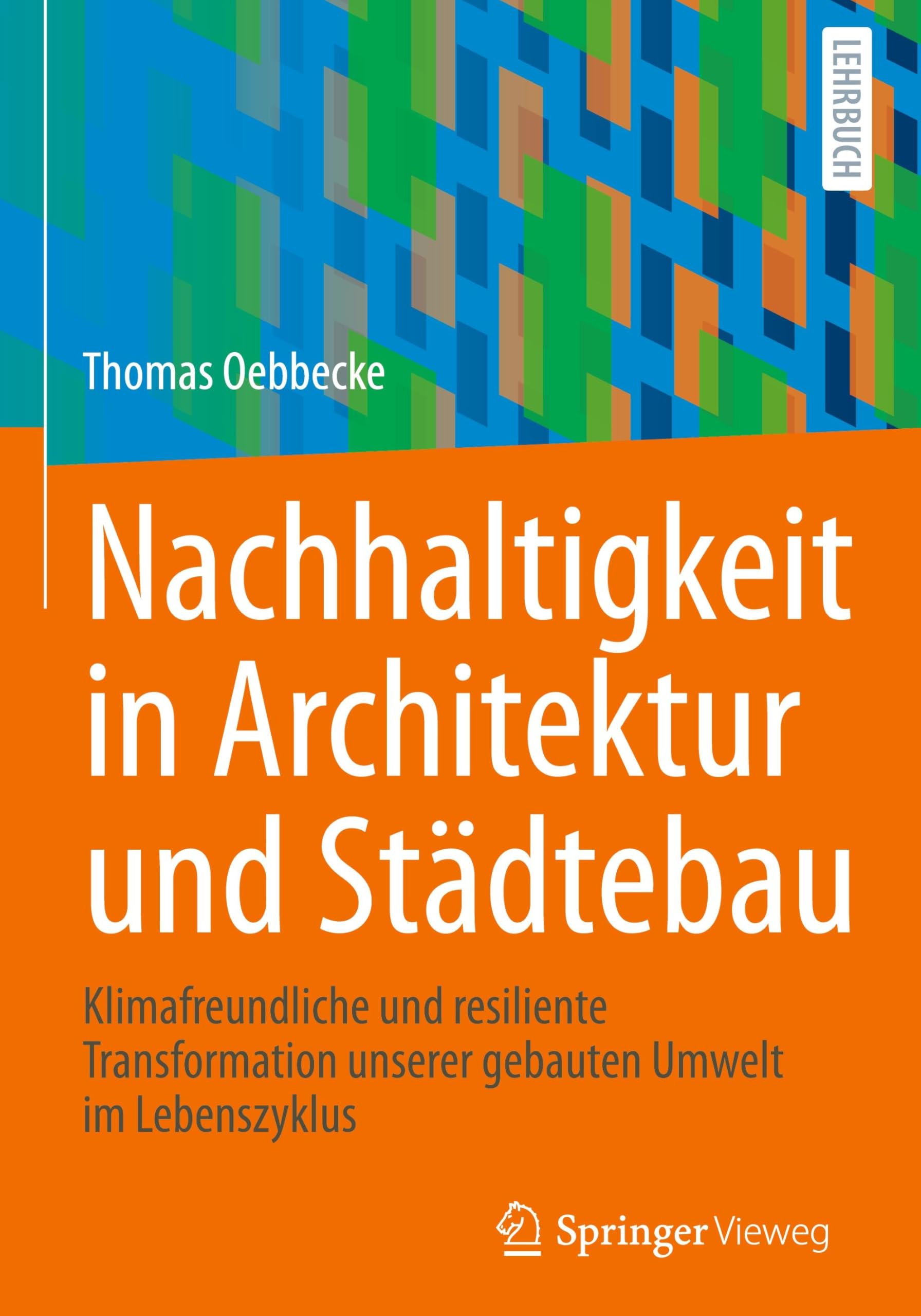 Nachhaltigkeit in Architektur und Städtebau Architecture