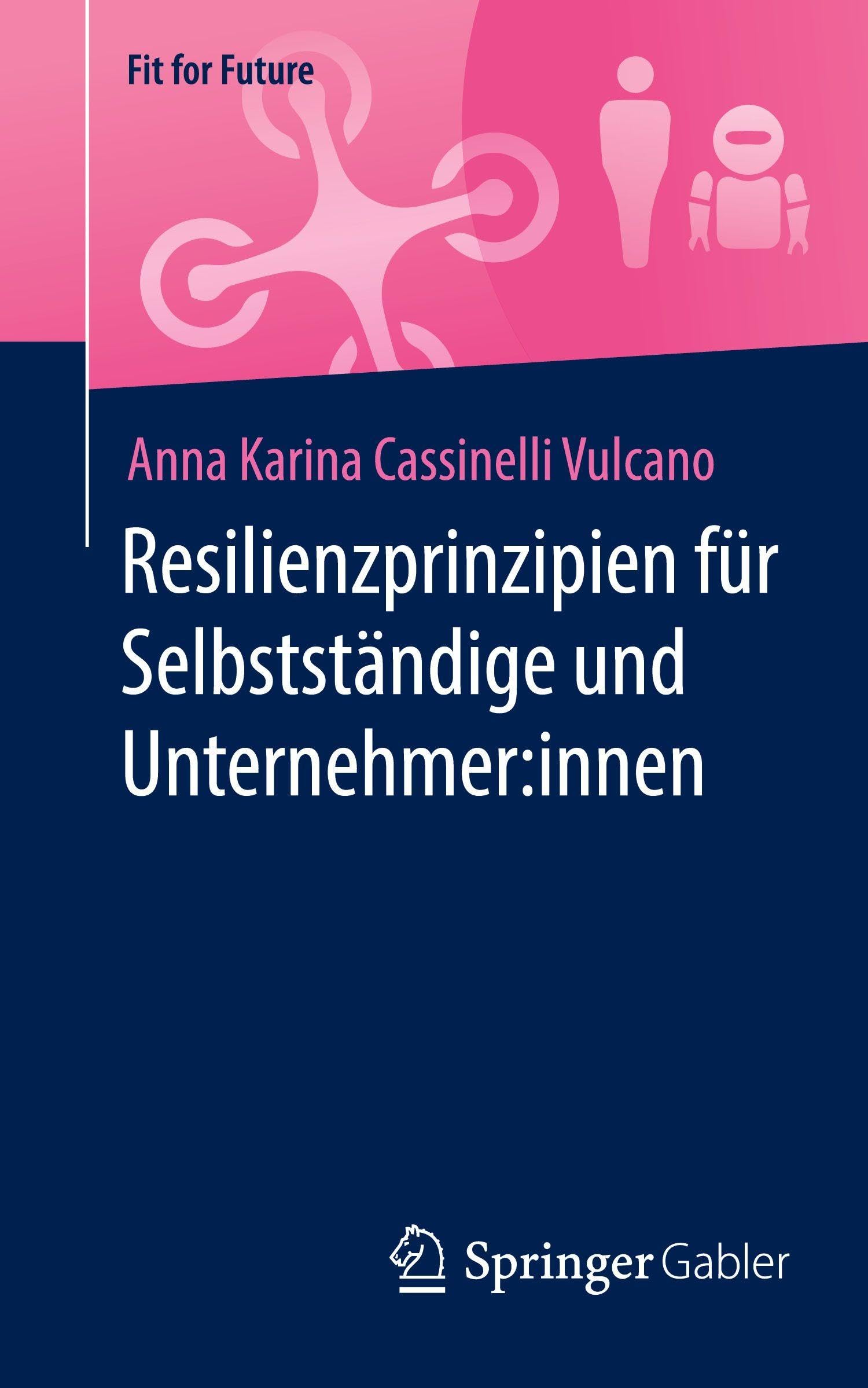 Resilienzprinzipien für Selbstständige und Unternehmer:innen Medicine