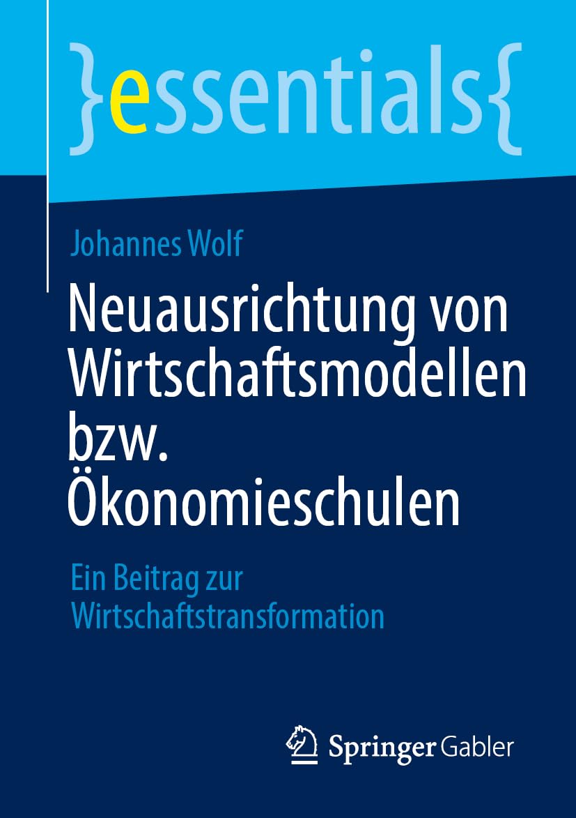 Neuausrichtung von Wirtschaftsmodellen bzw. Ökonomieschulen Law