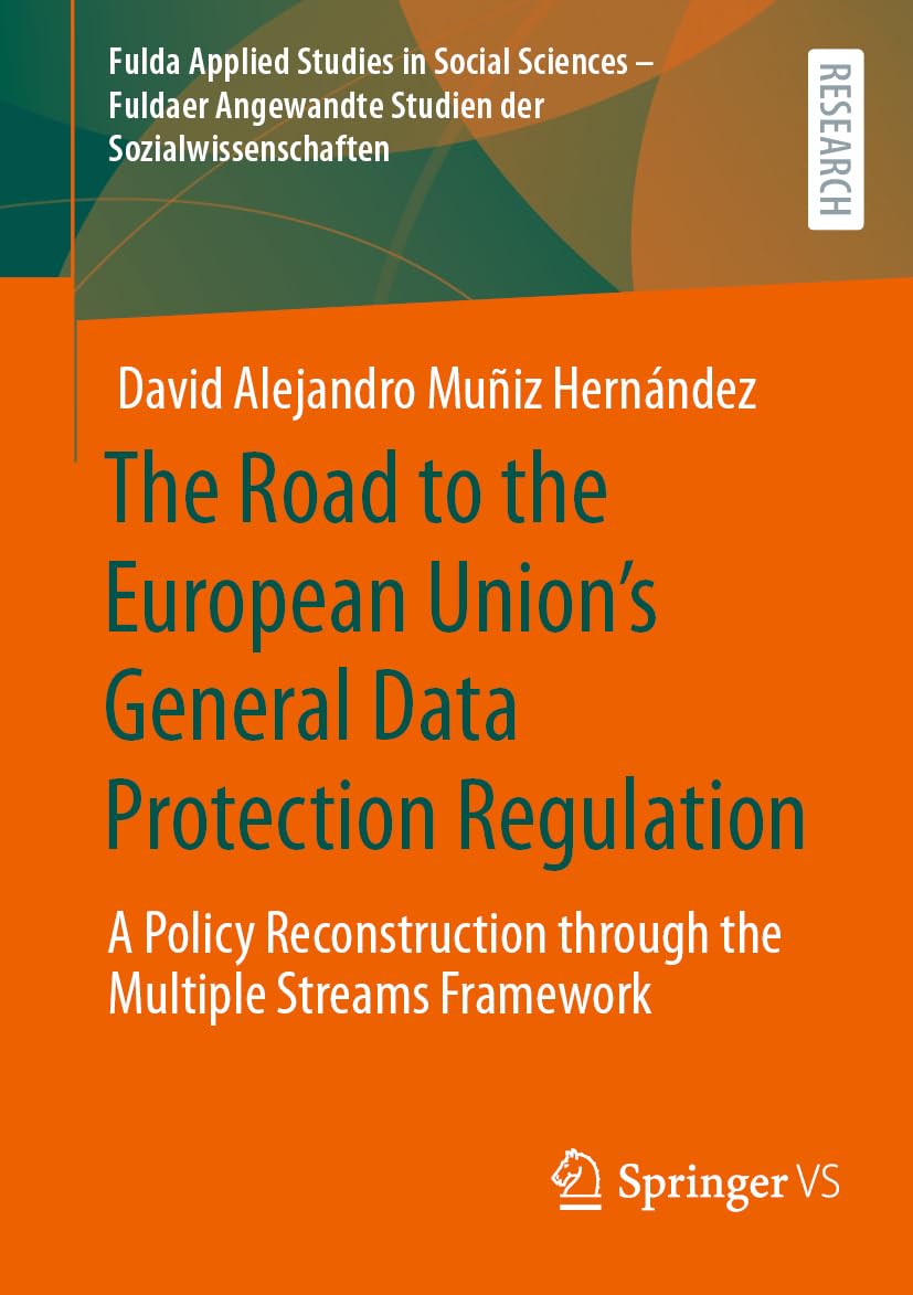 The Road to the European Union's General Data Protection Regulation Law