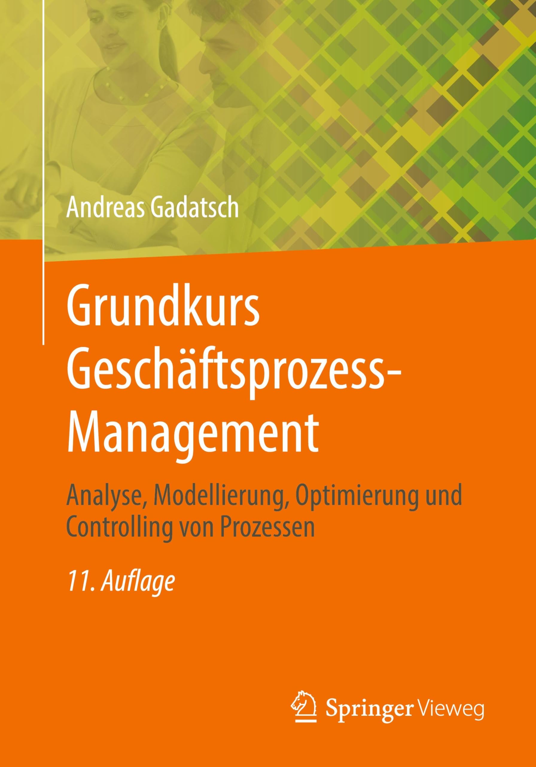Grundkurs Geschäftsprozess-Management Business, Finance & Career