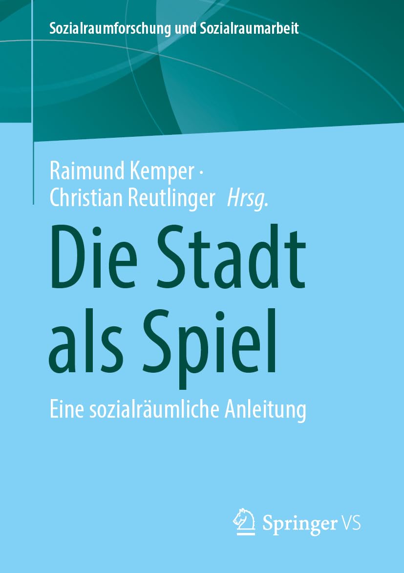 Die Stadt als Spiel Social Sciences