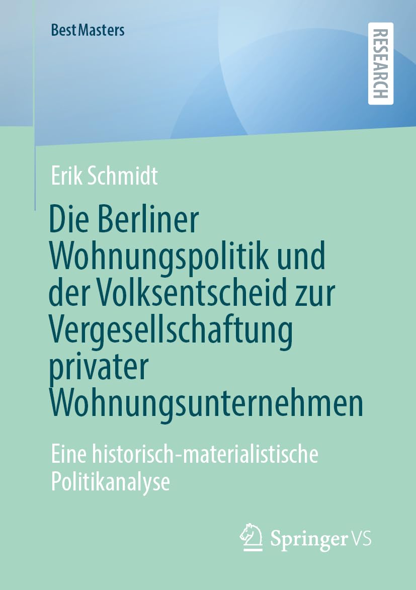 Die Berliner Wohnungspolitik und der Volksentscheid zur Vergesellschaftung privater Wohnungsunternehmen Law