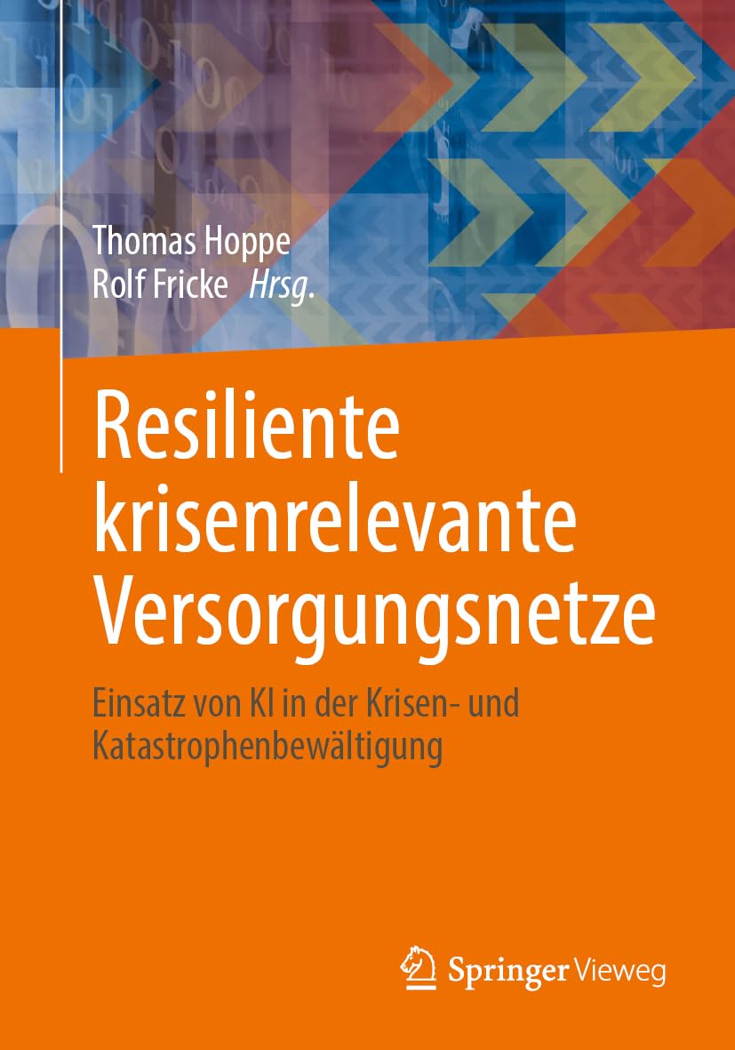 Resiliente krisenrelevante Versorgungsnetze Computer Science