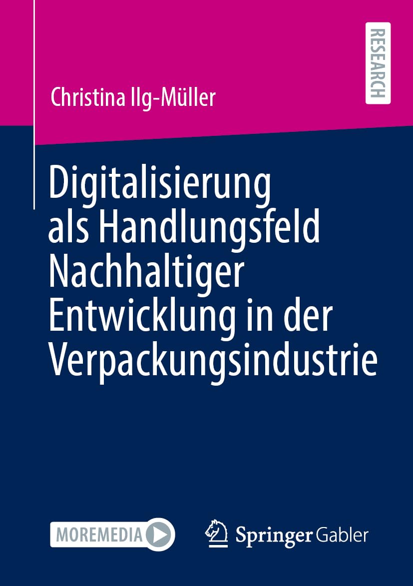 Digitalisierung als Handlungsfeld Nachhaltiger Entwicklung in der Verpackungsindustrie Law