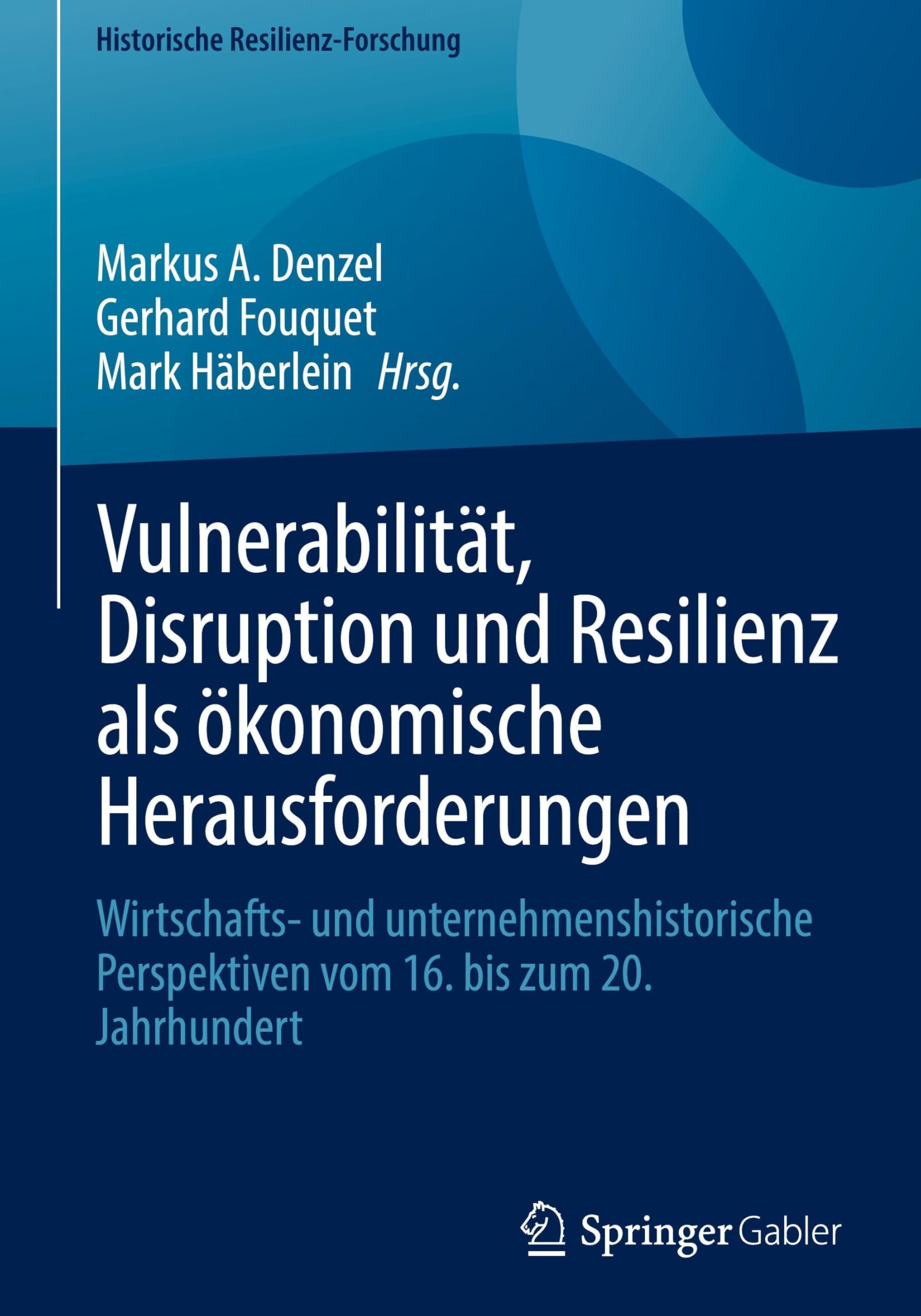 Vulnerabilität, Disruption und Resilienz als ökonomische Herausforderungen Law