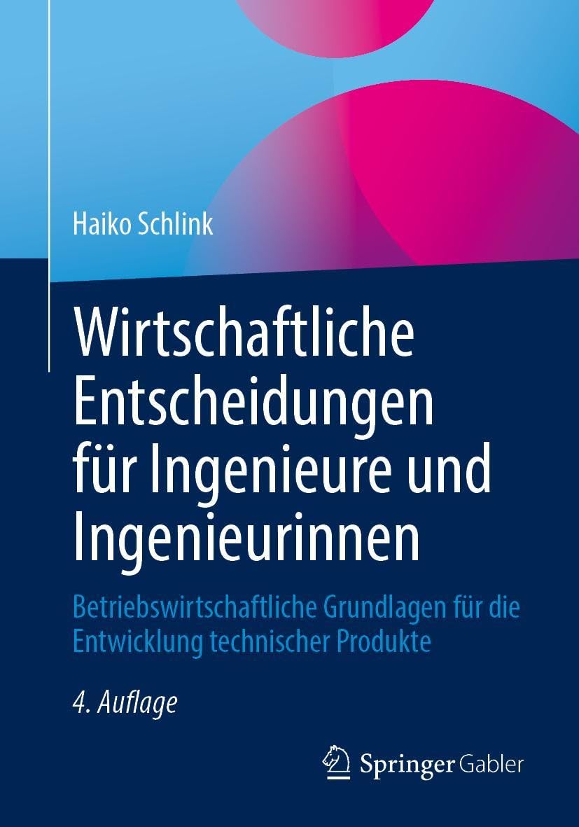 Wirtschaftliche Entscheidungen für Ingenieure und Ingenieurinnen Law