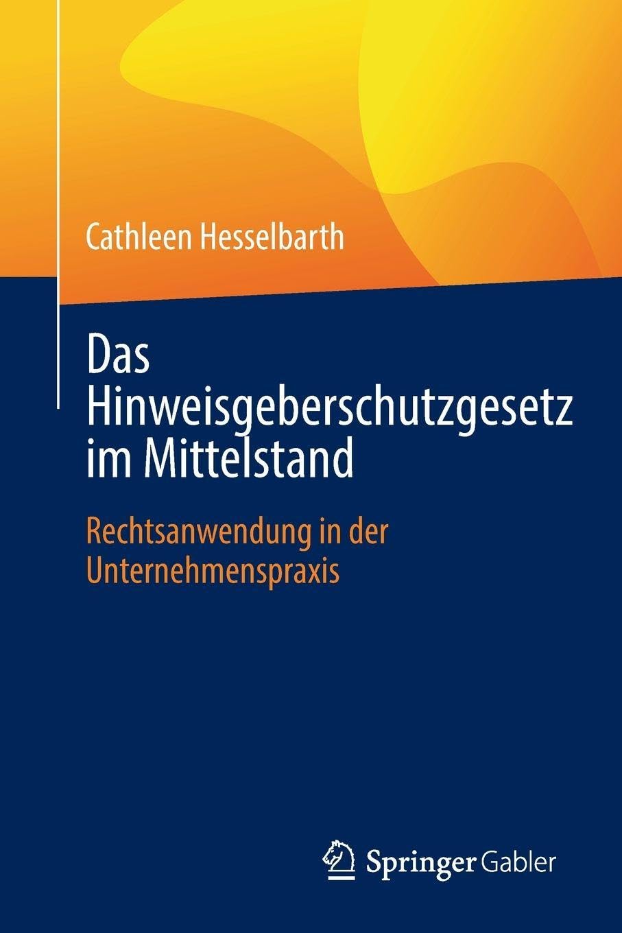 Das Hinweisgeberschutzgesetz im Mittelstand Law