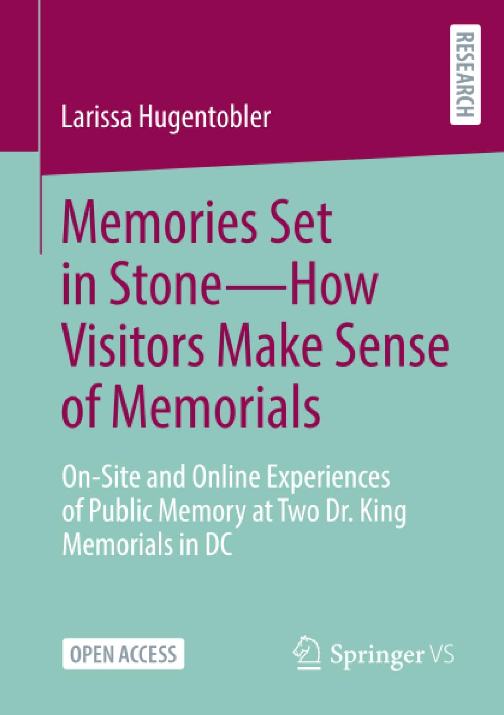 Memories Set in Stone-How Visitors Make Sense of Memorials Law
