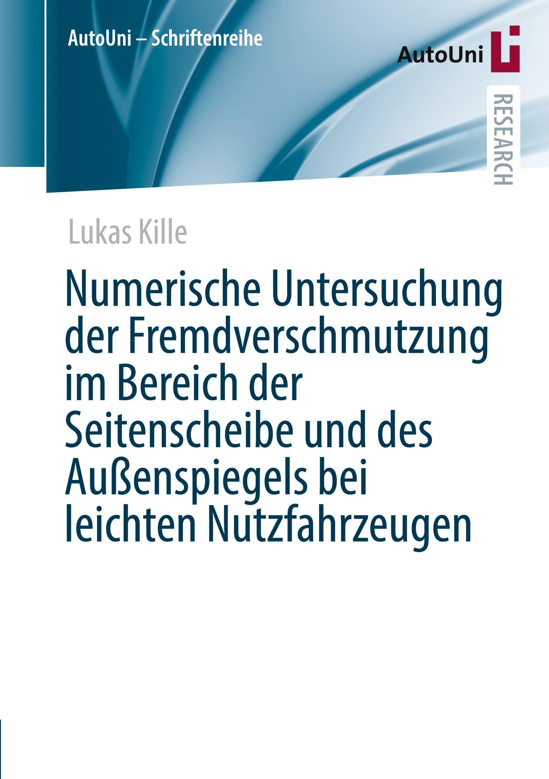 Numerische Untersuchung der Fremdverschmutzung im Bereich der Seitenscheibe und des Außenspiegels bei leichten Nutzfahrzeugen Business & Technology
