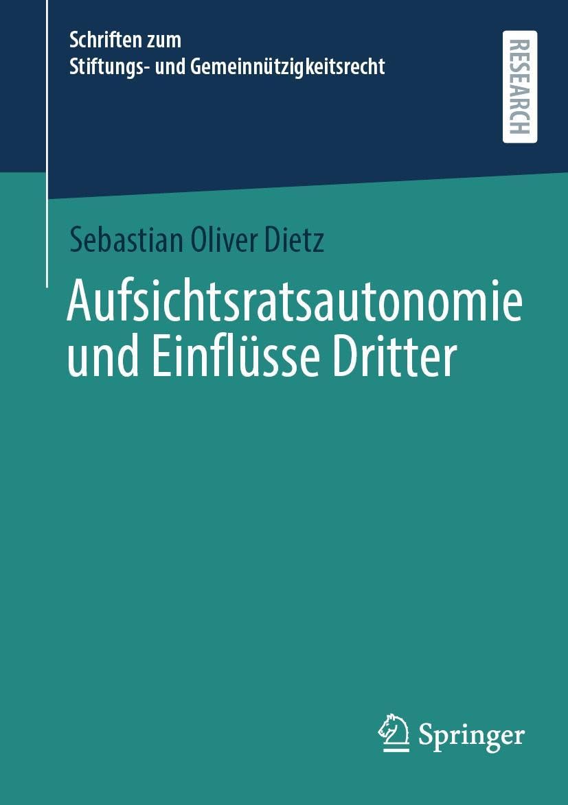 Aufsichtsratsautonomie und Einflüsse Dritter Law