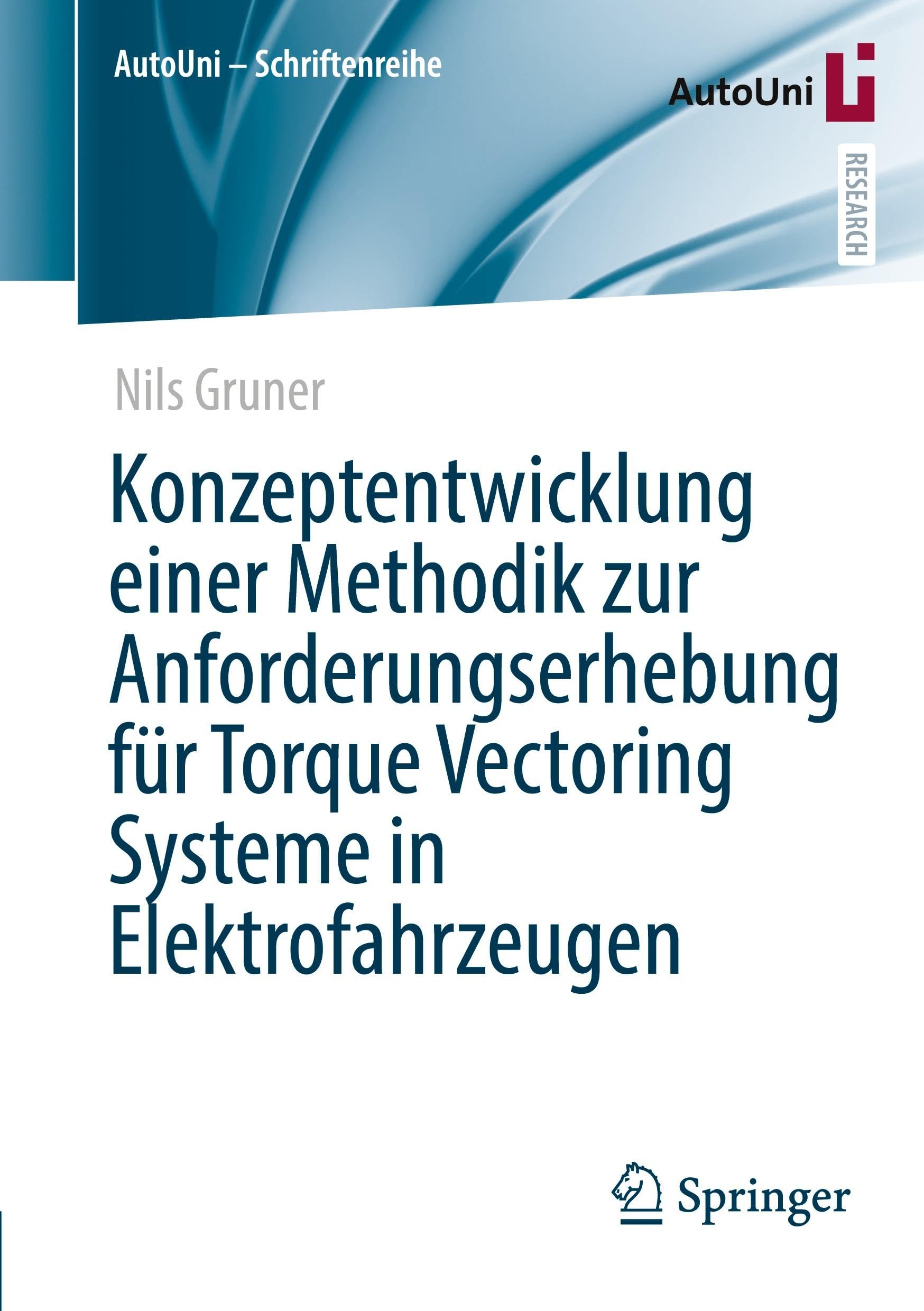 Konzeptentwicklung einer Methodik zur Anforderungserhebung für Torque Vectoring Systeme in Elektrofahrzeugen Business & Technology