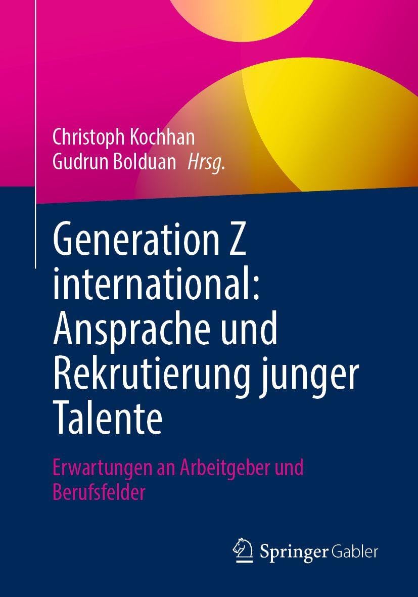Generation Z international: Ansprache und Rekrutierung junger Talente Law