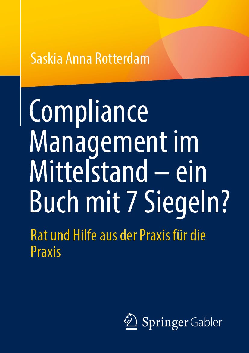 Compliance Management im Mittelstand - ein Buch mit 7 Siegeln? Law