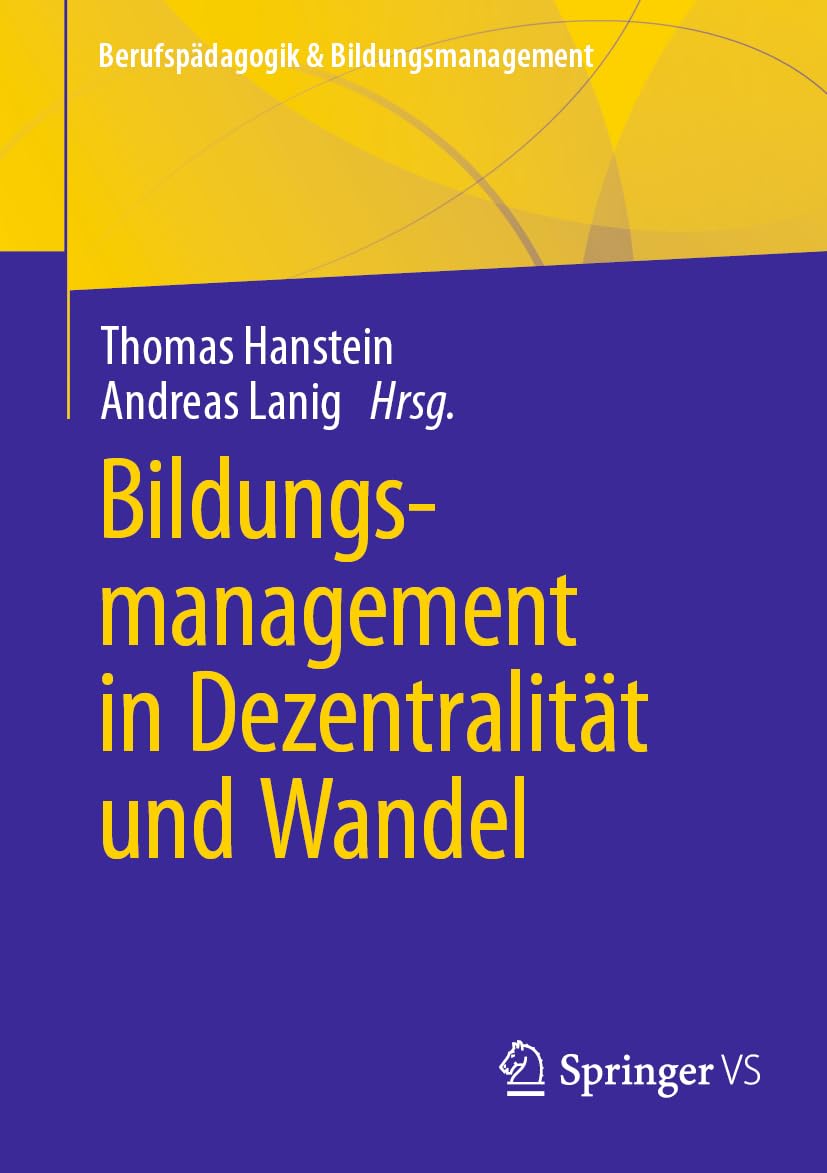 Bildungsmanagement in Dezentralität und Wandel Business, Finance & Career