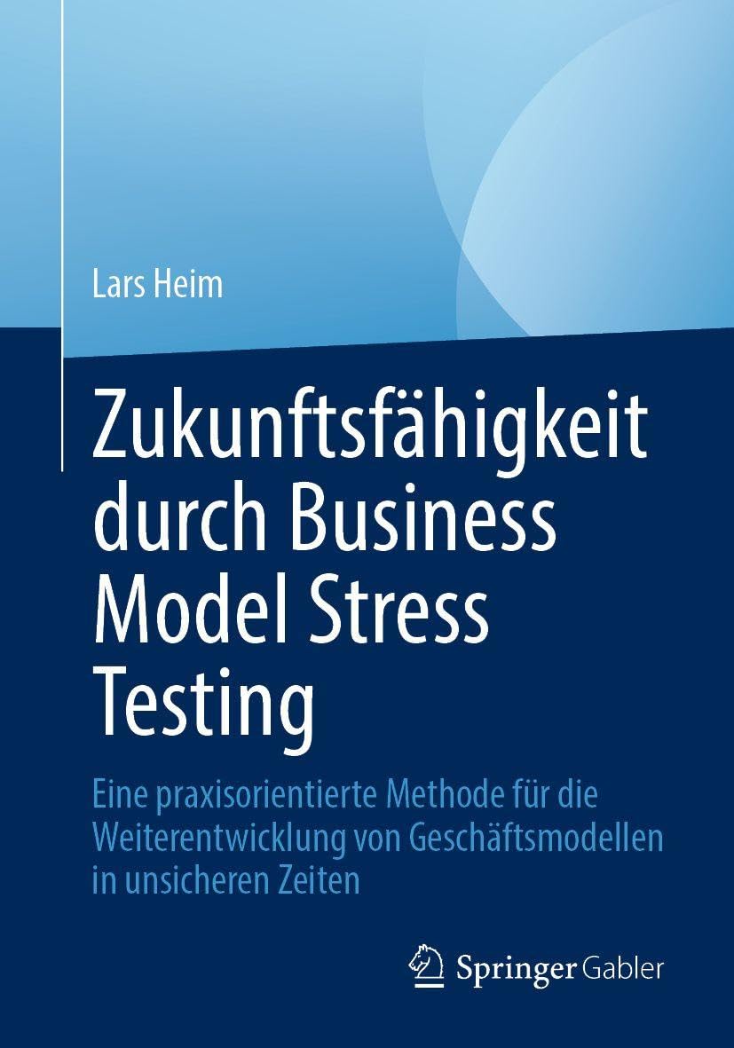 Zukunftsfähigkeit durch Business Model Stress Testing Law