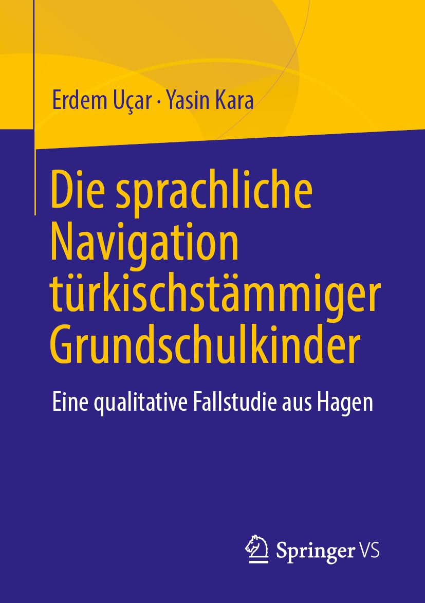Die sprachliche Navigation türkischer Grundschulkinder Social Sciences