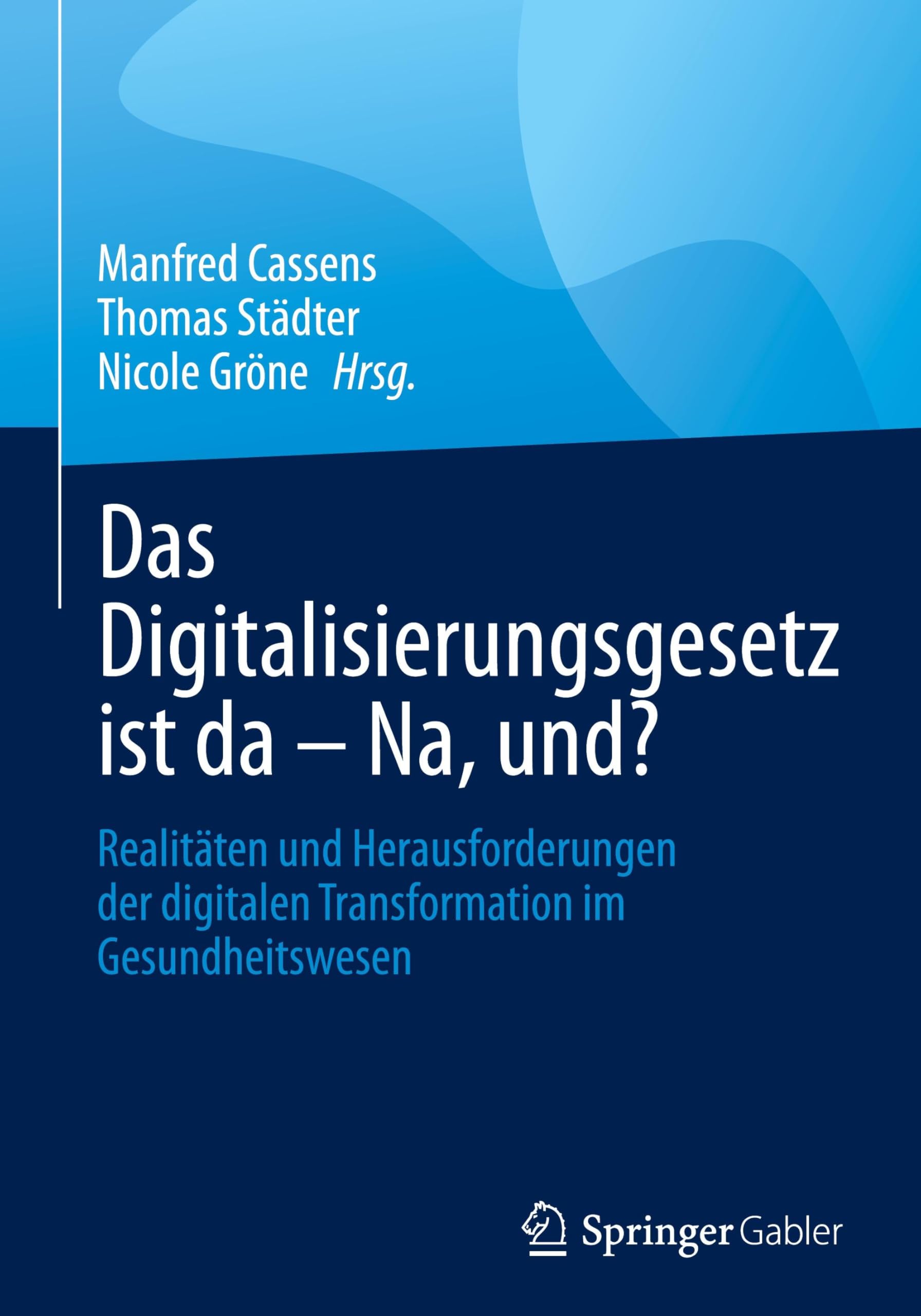 Das Digitalisierungsgesetz ist da - Na, und? Medicine