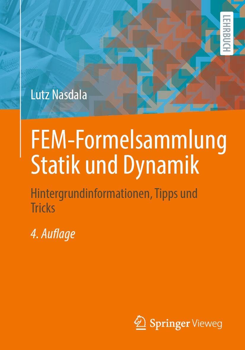 FEM-Formelsammlung Statik und Dynamik Business, Finance & Career