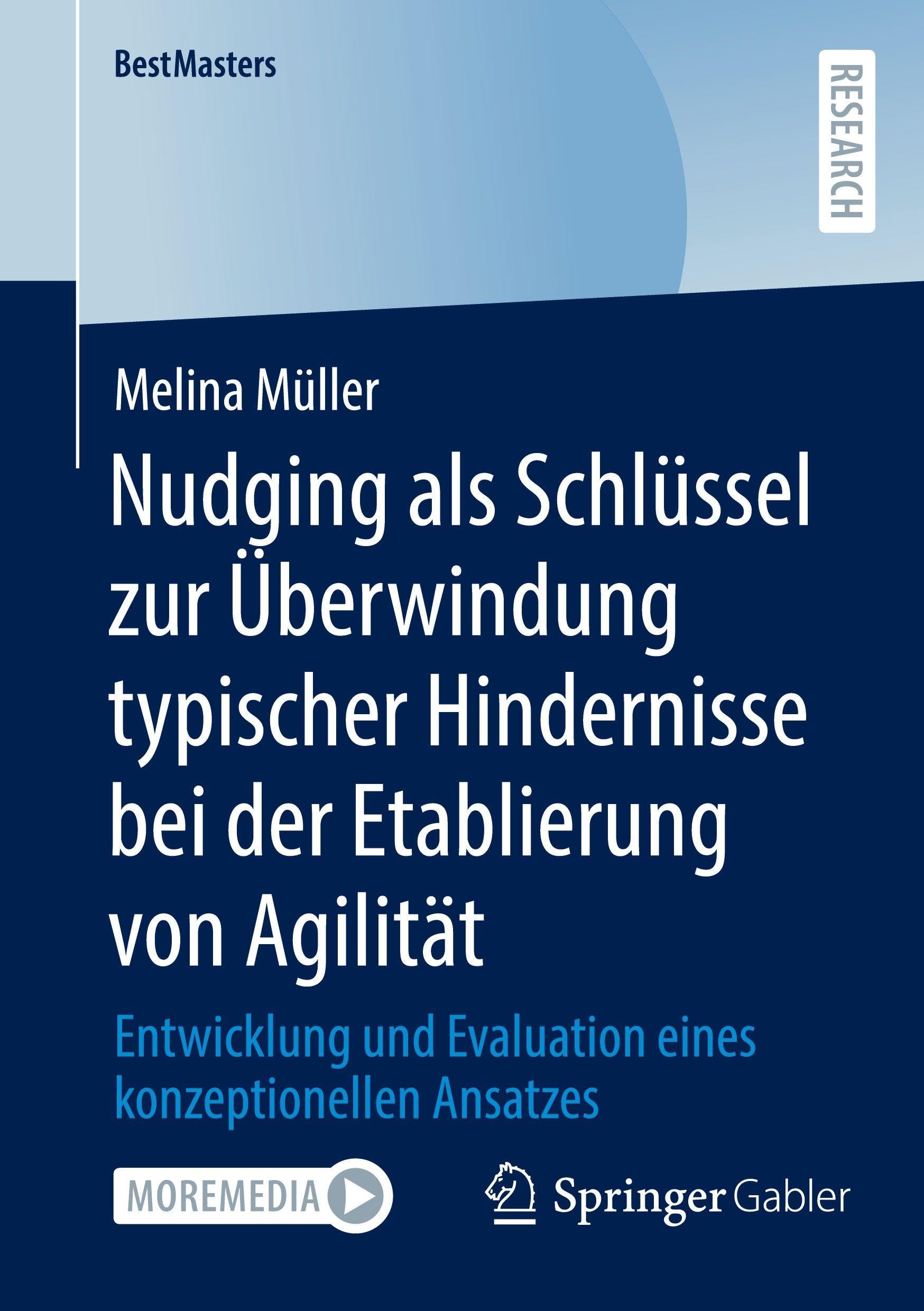 Nudging als Schlu¿ssel zur Überwindung typischer Hindernisse bei der Etablierung von Agilität Law
