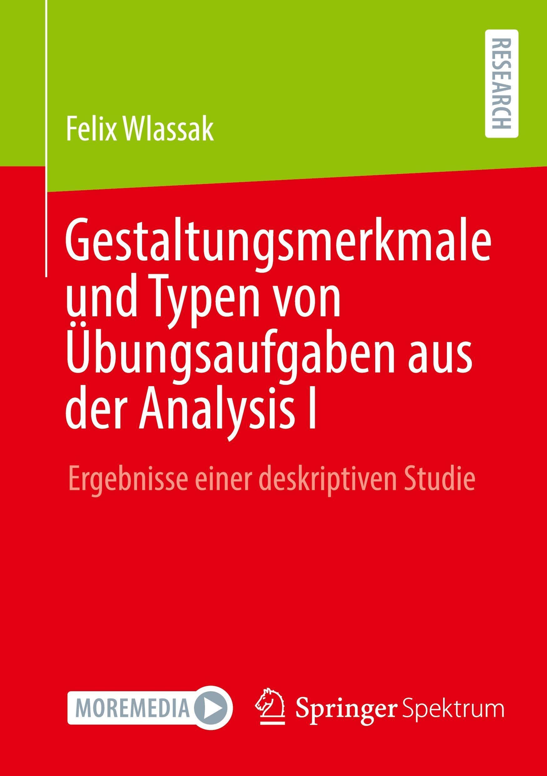 Gestaltungsmerkmale und Typen von Übungsaufgaben aus der Analysis I General education