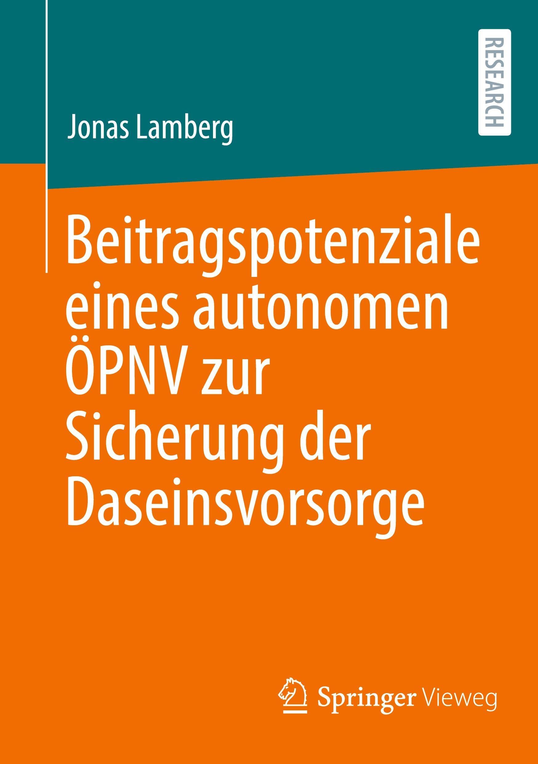 Beitragspotenziale eines autonomen ÖPNV zur Sicherung der Daseinsvorsorge Business & Technology