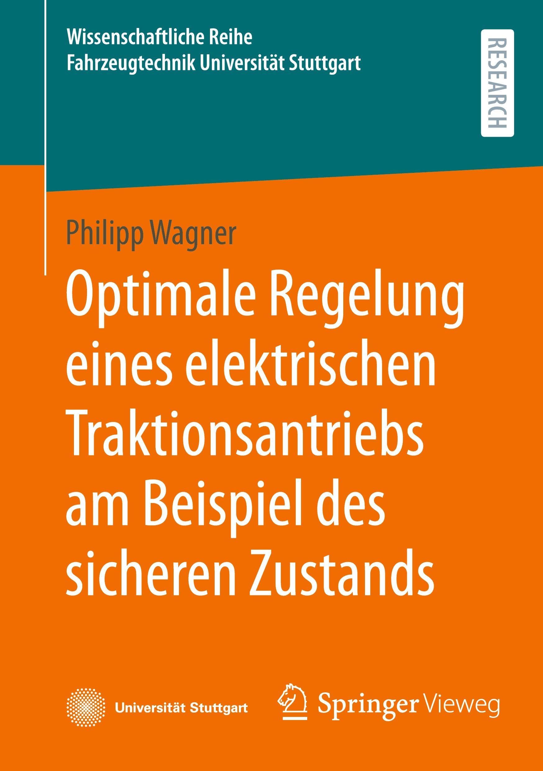 Optimale Regelung eines elektrischen Traktionsantriebs am Beispiel des sicheren Zustands Business & Technology