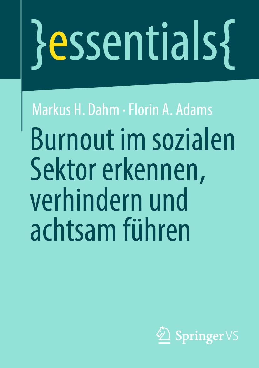 Burnout im sozialen Sektor erkennen, verhindern und achtsam führen Medicine