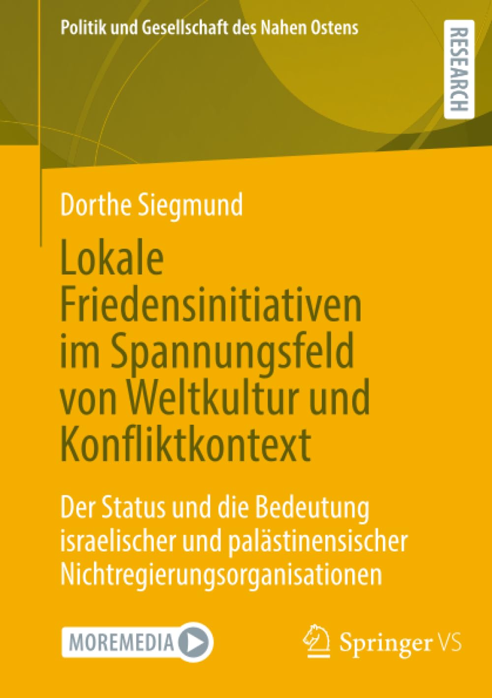 Lokale Friedensinitiativen im Spannungsfeld von Weltkultur und Konfliktkontext Law