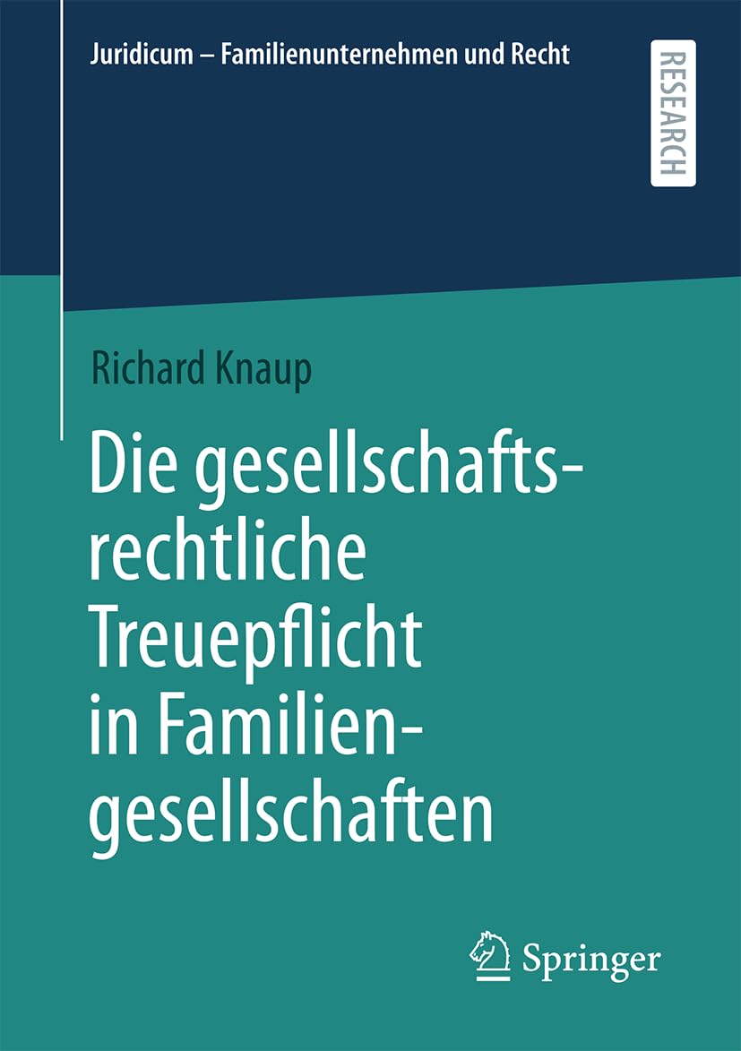 Die gesellschaftsrechtliche Treuepflicht in Familiengesellschaften Law