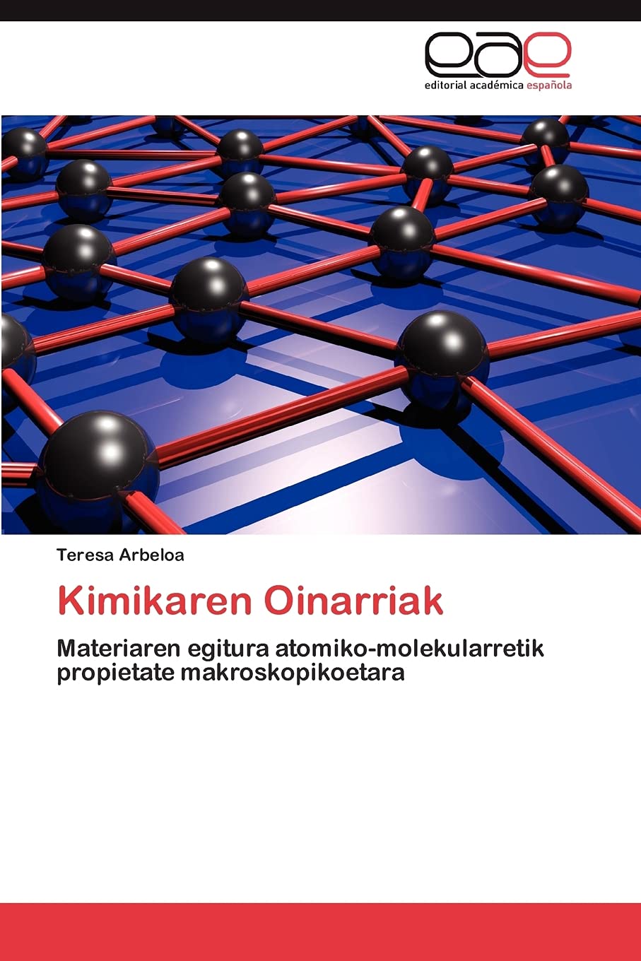Kimikaren Oinarriak: Materiaren egitura atomiko-molekularretik propietate makroskopikoetara Natural Sciences