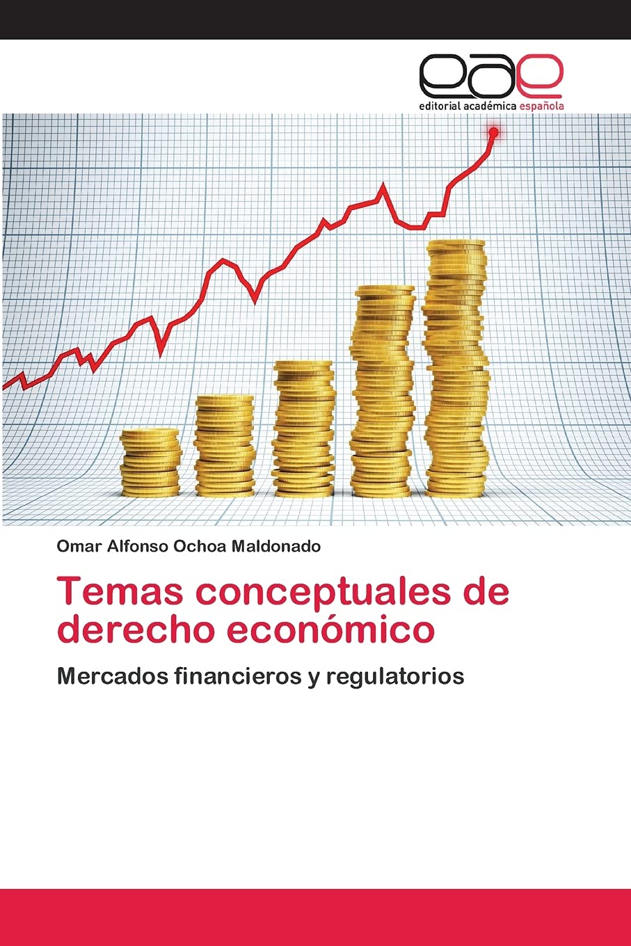 Temas conceptuales de derecho económico: Mercados financieros y regulatorios Law