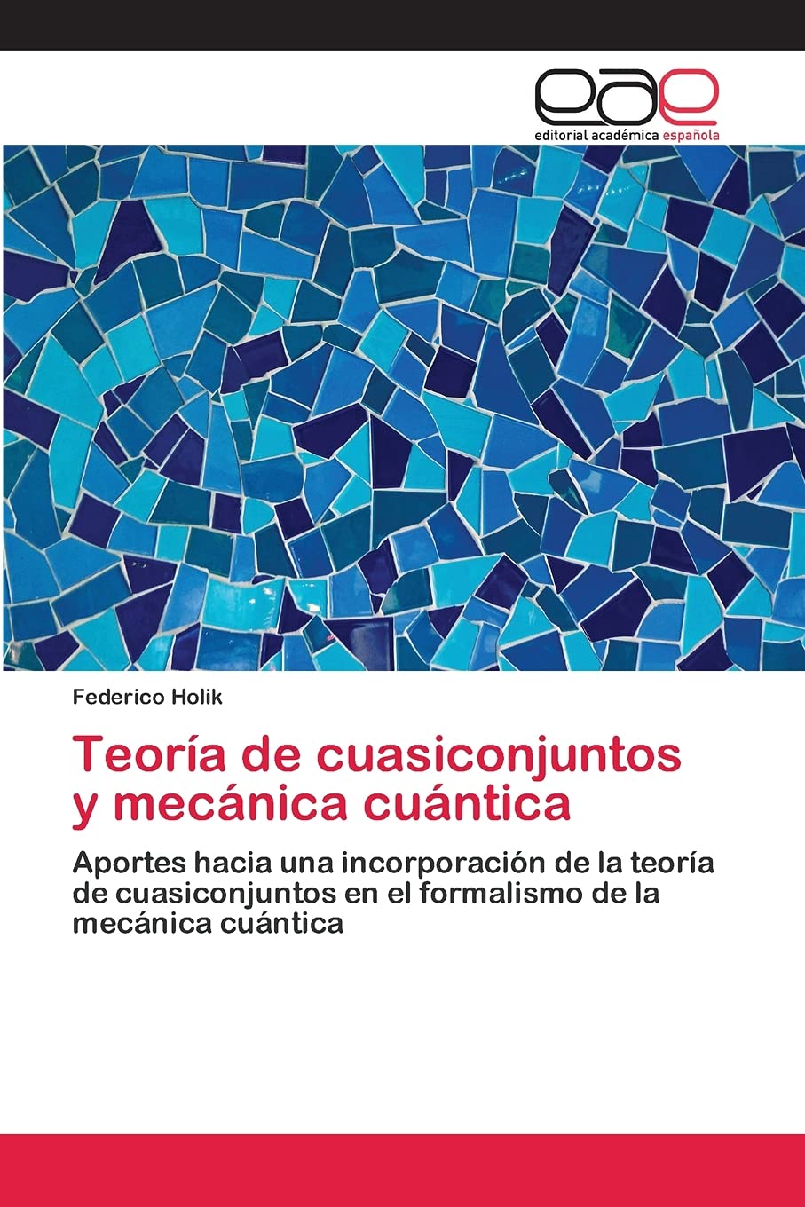 Teoría de cuasiconjuntos y mecánica cuántica Natural Sciences