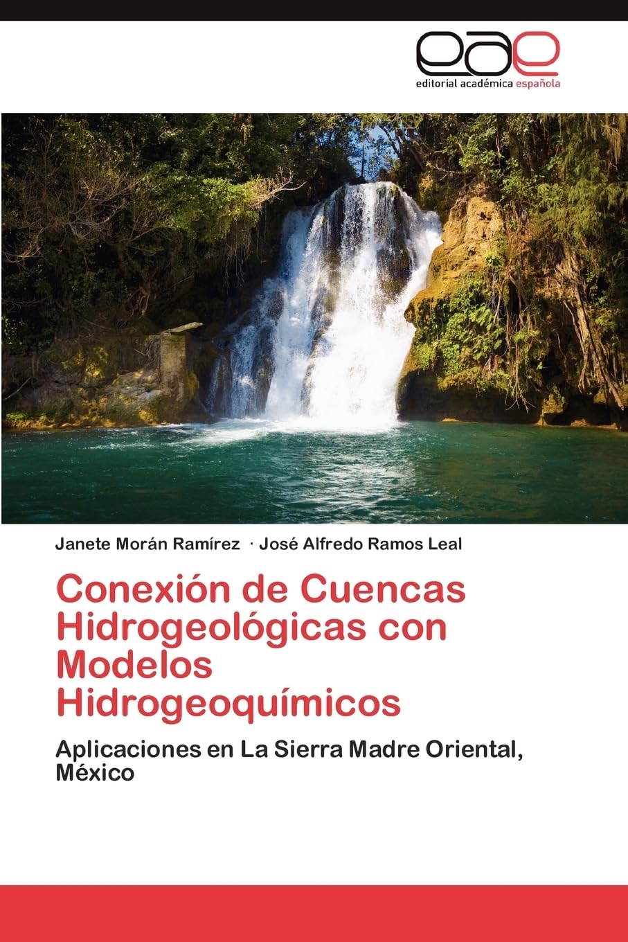 Conexión de Cuencas Hidrogeológicas con Modelos Hidrogeoquímicos: Aplicaciones en La Sierra Madre Oriental, México Business & Technology