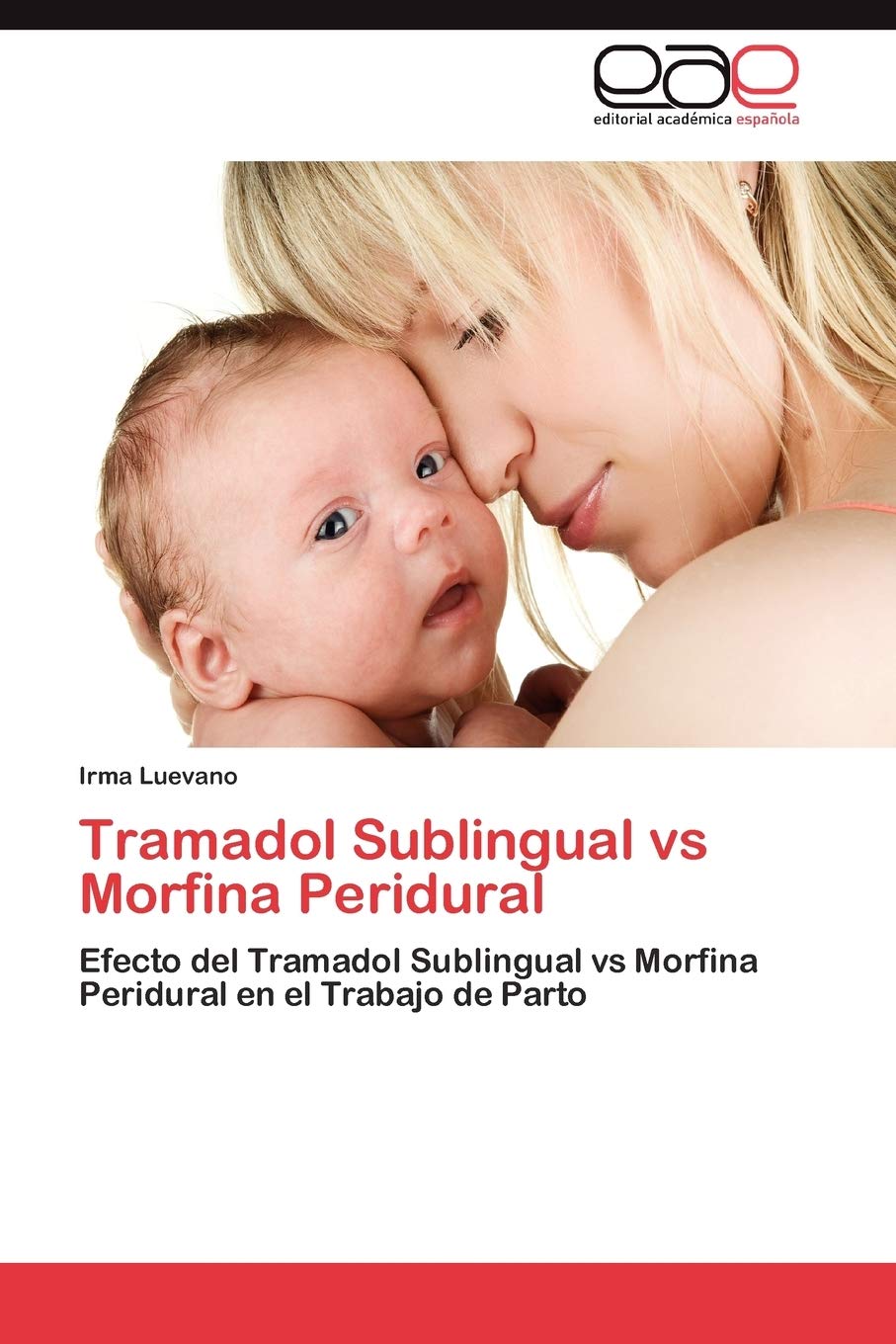 Tramadol Sublingual vs Morfina Peridural: Efecto del Tramadol Sublingual vs Morfina Peridural en el Trabajo de Parto Medicine
