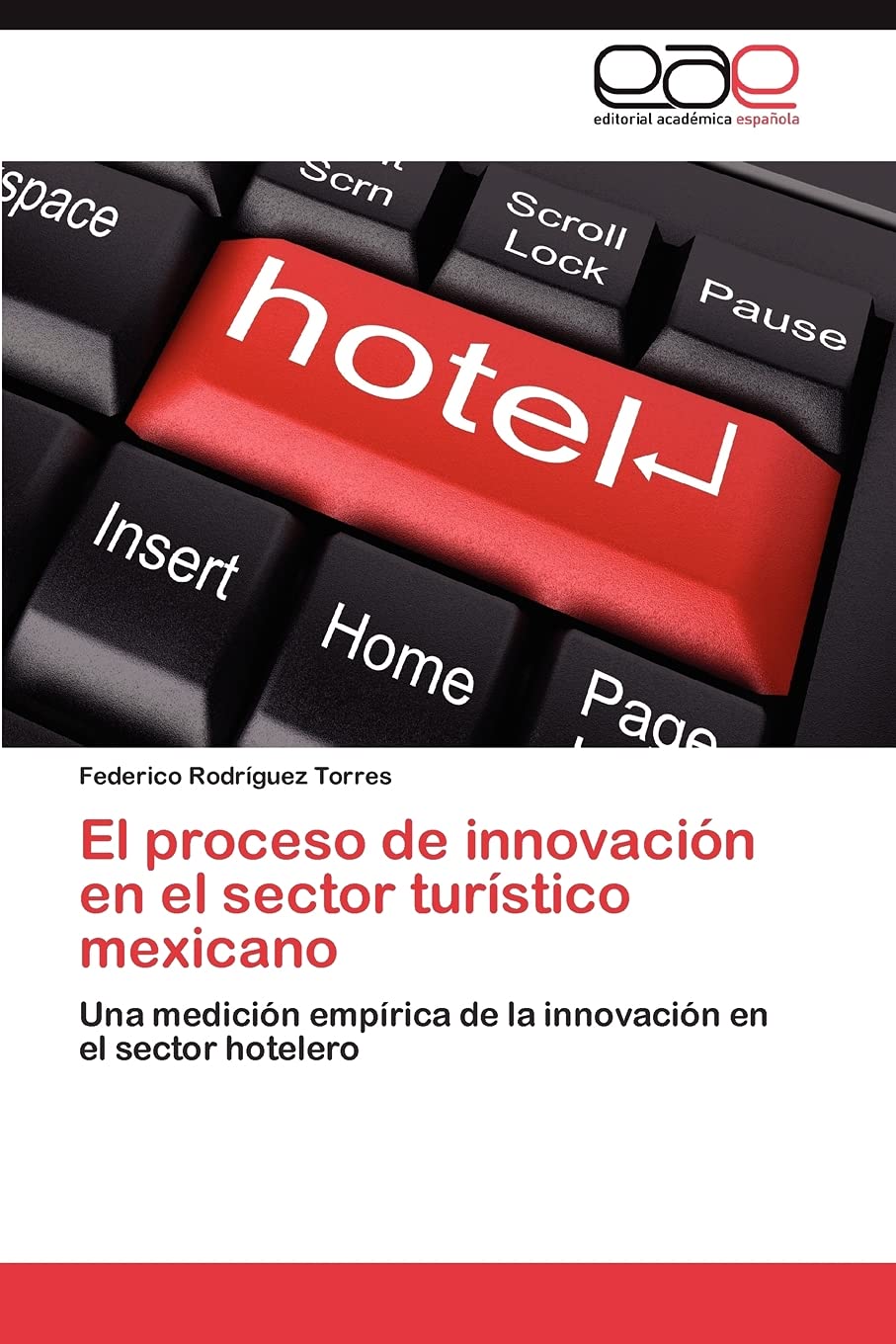 El proceso de innovación en el sector turístico mexicano Law