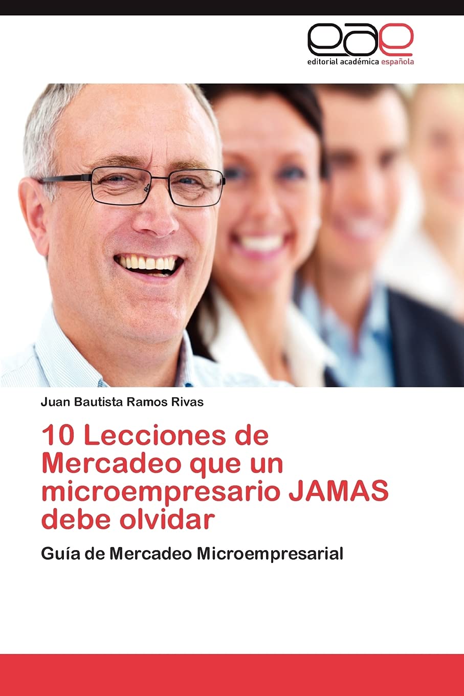 10 Lecciones de Mercadeo que un microempresario JAMAS debe olvidar: Guía de Mercadeo Microempresarial Law