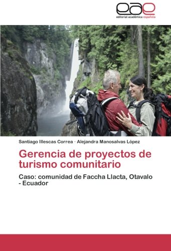 Gerencia de proyectos de turismo comunitario: Caso: comunidad de Faccha Llacta, Otavalo - Ecuador Social Sciences