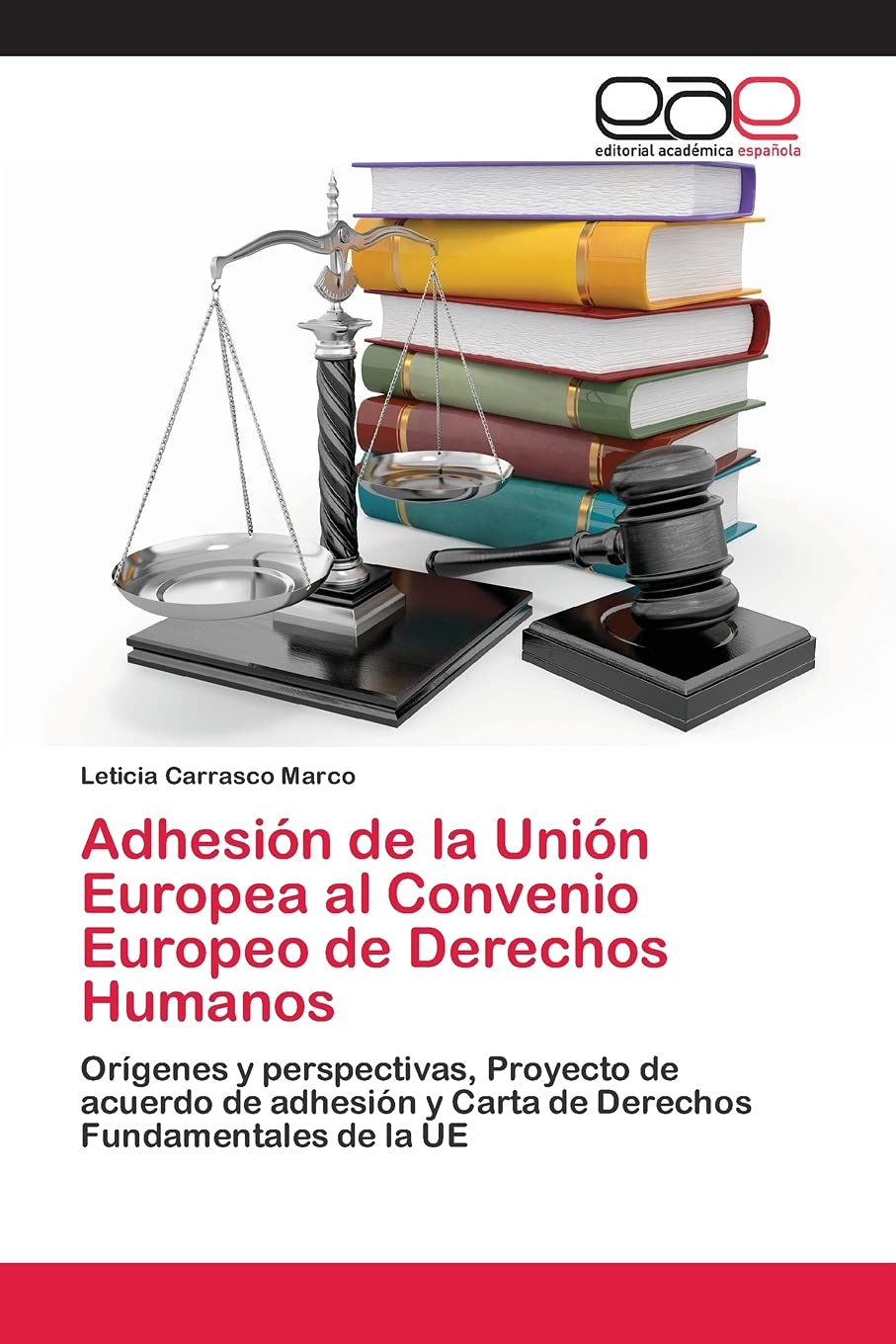 Adhesión de la Unión Europea al Convenio Europeo de Derechos Humanos Law