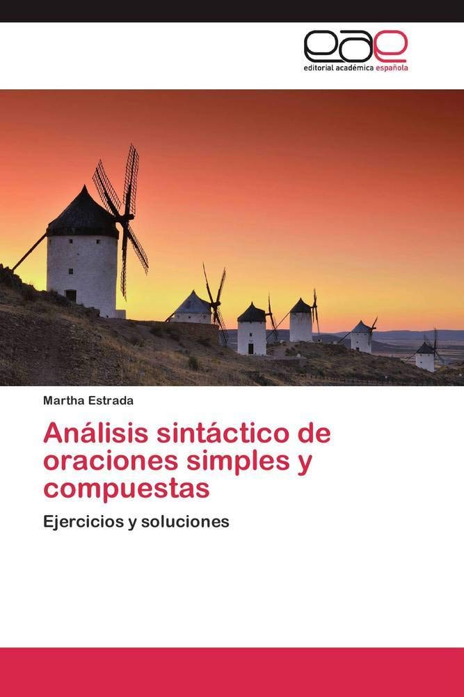 Análisis sintáctico de oraciones simples y compuestas: Ejercicios y soluciones book