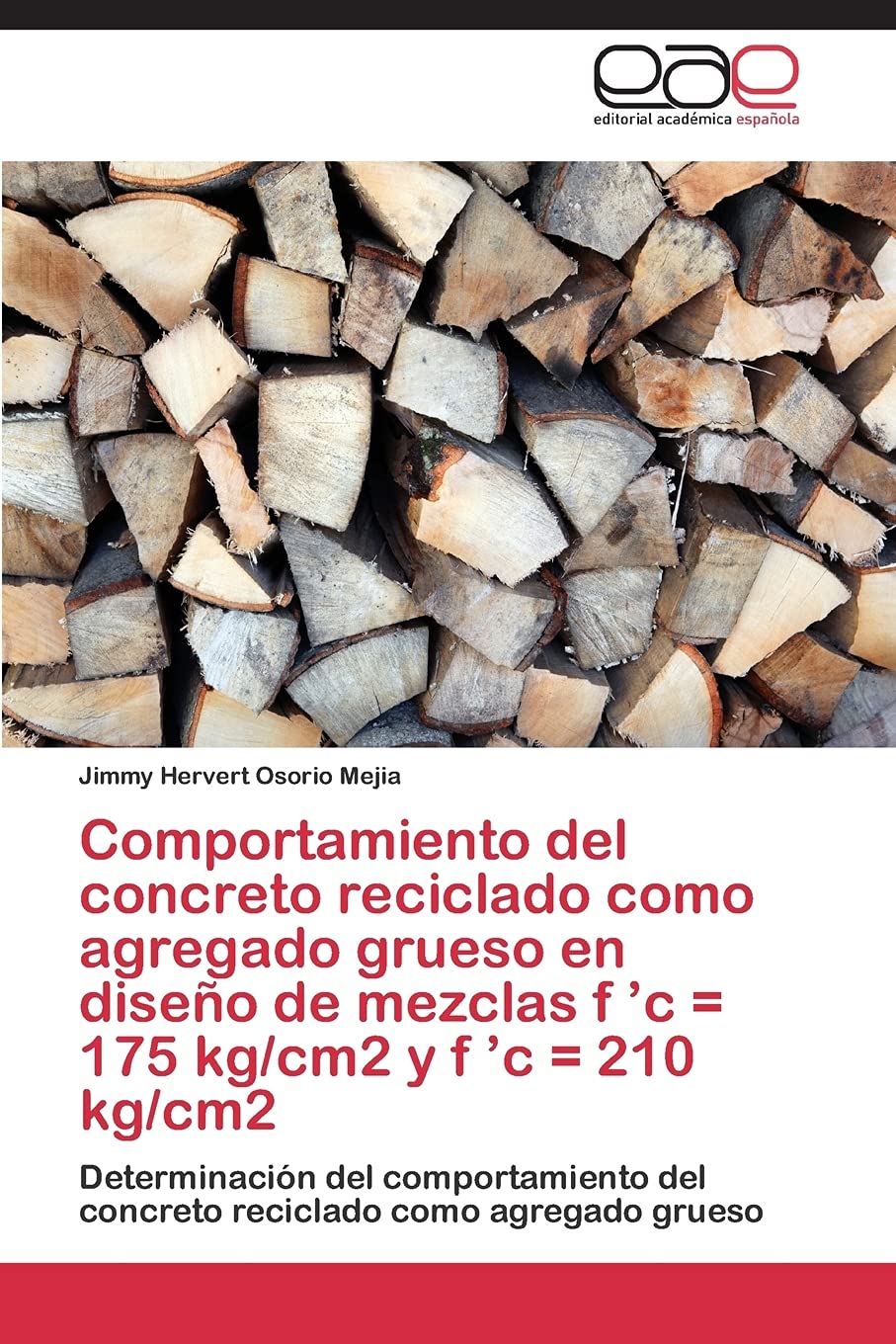 Comportamiento del concreto reciclado como agregado grueso en diseño de mezclas f 'c = 175 kg/cm2 y f 'c = 210 kg/cm2: Determinación del comportamiento del concreto reciclado como agregado grueso Law