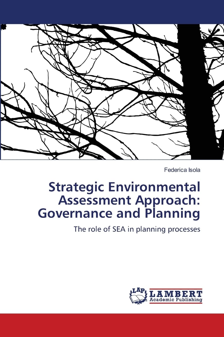 Strategic Environmental Assessment Approach: Governance and Planning Business & Technology