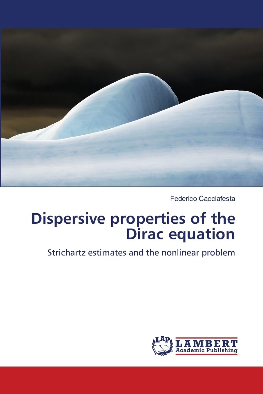 Dispersive properties of the Dirac equation Mathematics