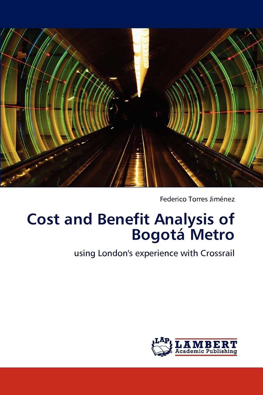 Cost and Benefit Analysis of Bogotá Metro Law