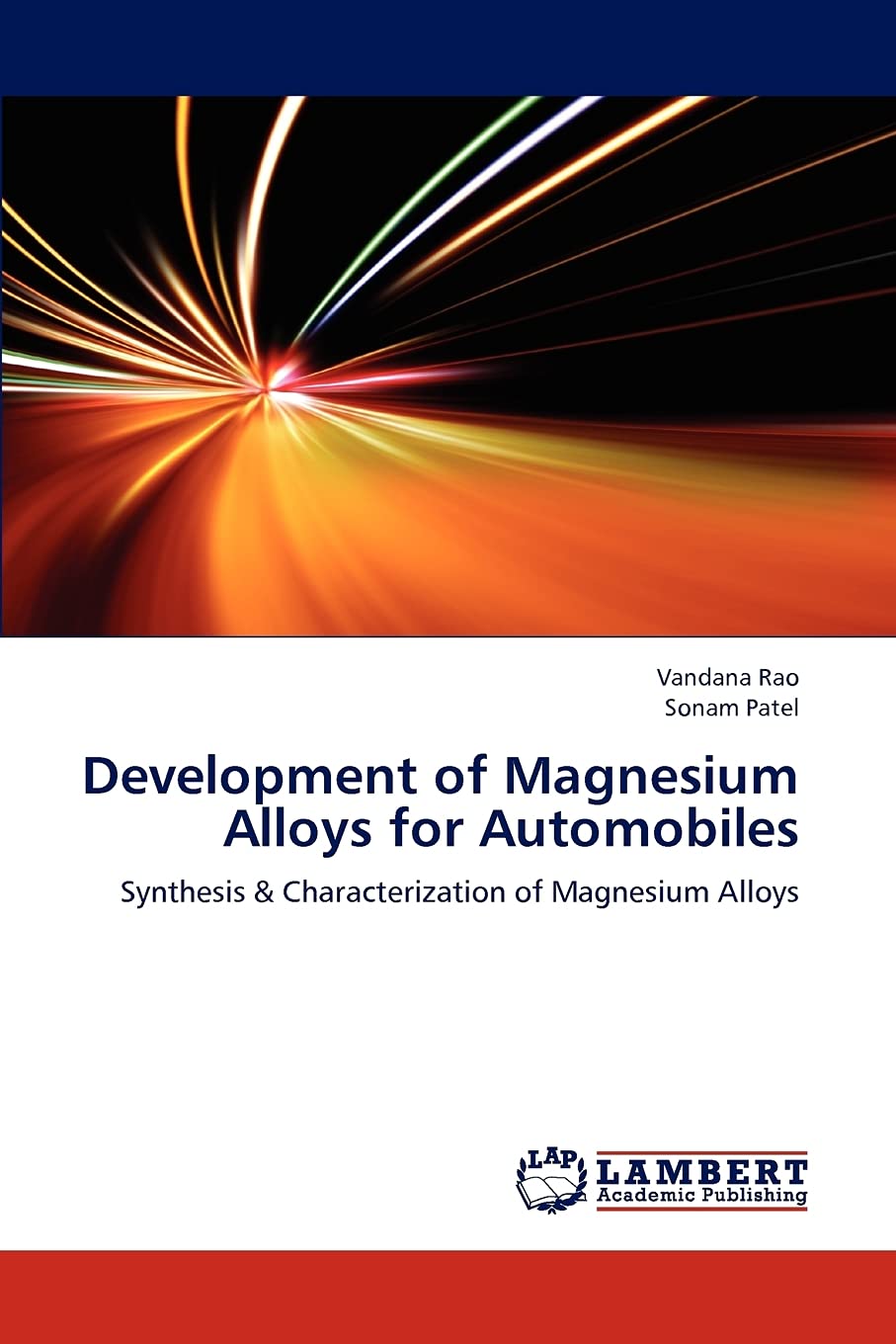 Development of Magnesium Alloys for Automobiles: Synthesis & Characterization of Magnesium Alloys Business & Technology