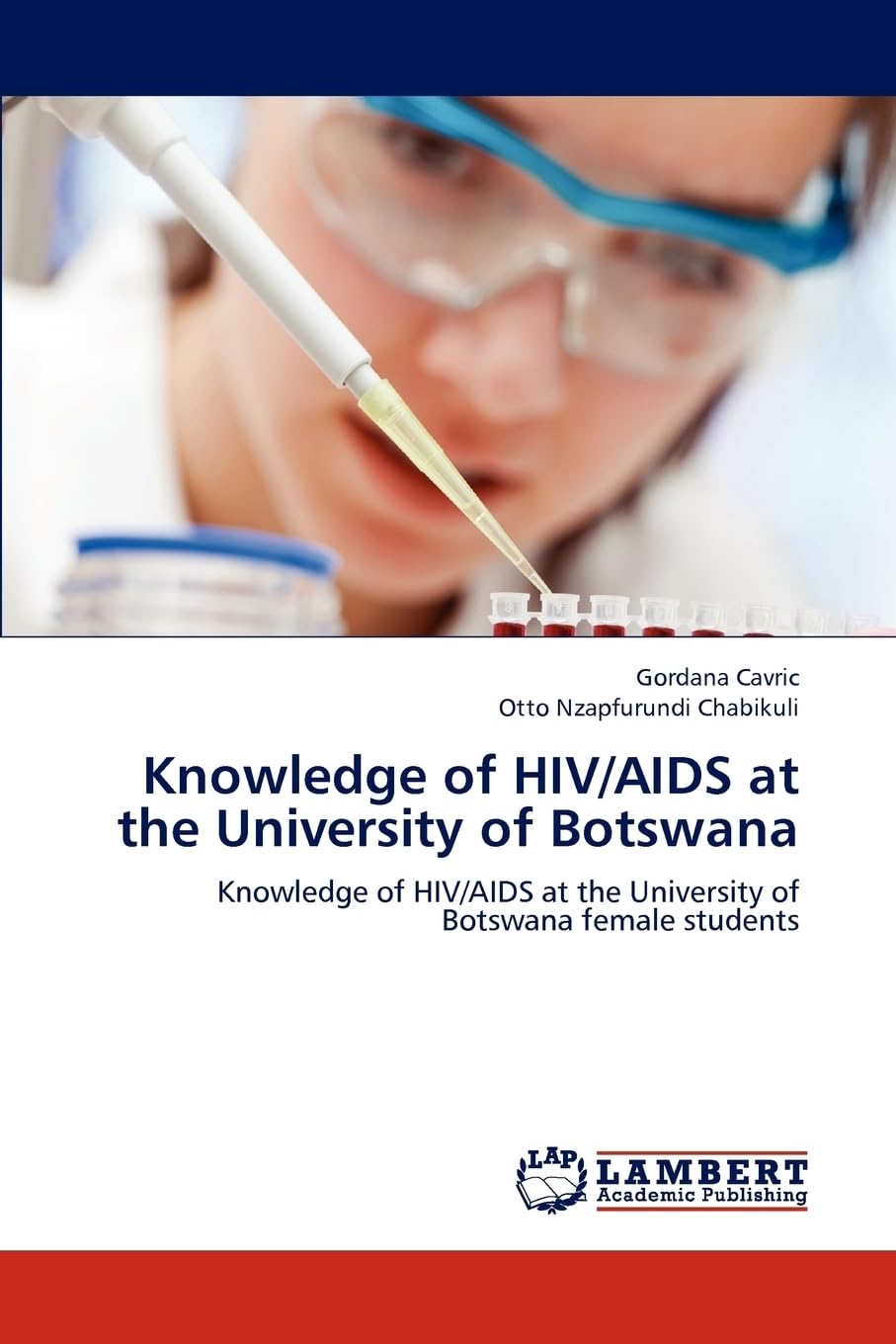 Knowledge of HIV/AIDS at the University of Botswana: Knowledge of HIV/AIDS at the University of Botswana female students Medicine