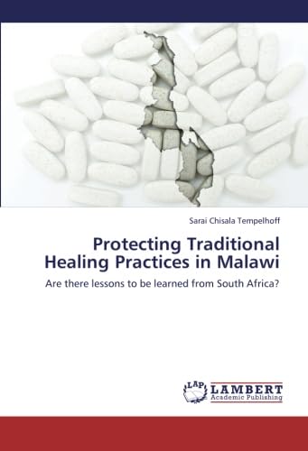 Protecting Traditional Healing Practices in Malawi: Are there lessons to be learned from South Africa? Law
