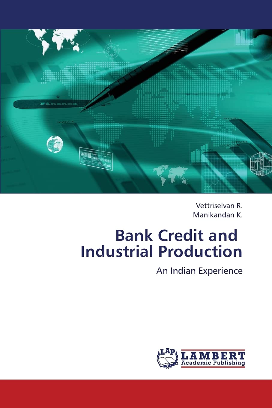 Bank Credit and Industrial Production: An Indian Experience Business, Finance & Career